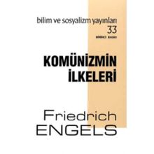 Komünizmin İlkeleri - Bilim ve Sosyalizm Yayınları
