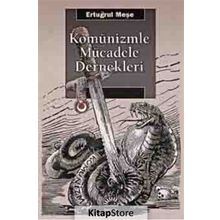 Komünizmle Mücadele Dernekleri - Ertuğrul Meşe