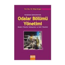 Konaklama İşletmelerinde Odalar Bölümü Yönetimi - Hülya Kurgun