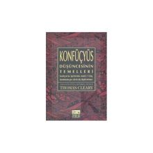 KONFÜÇYÜS DÜŞÜNCESİNİN TEMELLERI - THOMAS CLEARY