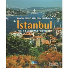 KONSOLOSLUKLARIN PENCERESINDEN İSTANBUL FROM THE WINDOWS OF CONSULATES - KOLEKTIF