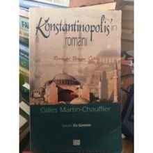 KONSTANTINOPOLIS´IN ROMANI - GILLES MARTIN-CHAUFFIER