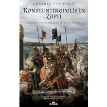 Konstantinopolis'in Zaptı: Bir Keşişin Kaleminden 4. Haçlı Seferi
