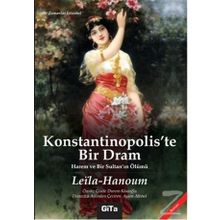 Konstantinopolis’te Bir Dram - Leila Hanoum