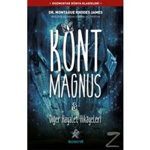 Kont Magnus ve Diğer Hayalet Hikayeleri - Montague Rhodes James