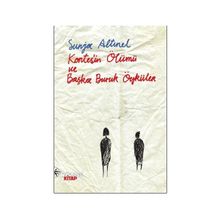 KONTES'IN ÖLÜMÜ VE BAŞKA BURUK ÖYKÜLER - SUNJA ALTINEL