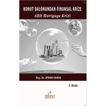 Konut Balonundan Finansal Krize - Aydan Kansu