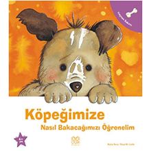 Köpeğimize Nasıl Bakacağımızı Öğrenelim - Nuria Roca