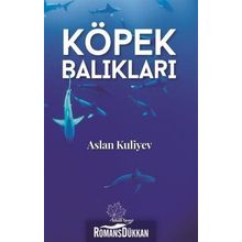 Köpek Balıkları - Aslan Kuliyev