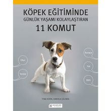 Köpek Eğitiminde Günlük Yaşamı Kolaylaştıran 11 Komut - Daniela Jelinek Tina Horn