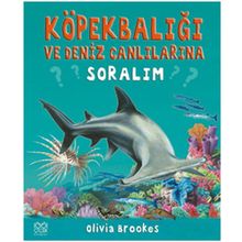 KÖPEKBALIĞI VE DENIZ CANLILARINA SORALIM - OLIVIA BROOKES