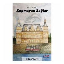 Kopmayan Bağlar - Mustafa Ay