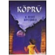 KÖPRÜ - MUSTAFA NECATI SEPETÇİOĞLU