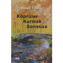Köprüler Kurmak Sonsuza - Durali Yılmaz