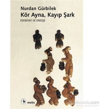 KÖR AYNA KAYIP ŞARK - NURDAN GÜRBILEK