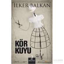 KÖR KUYU - İLKER BALKAN