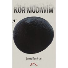 Kör Müdavim Sunay Demircan