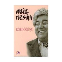 KÖRDÖĞÜŞÜ - AZIZ NESIN