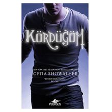 KÖRDÜĞÜM - GENA SHOWALTER