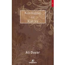 Kördüğüm ve Kaleler - Ali Duyar