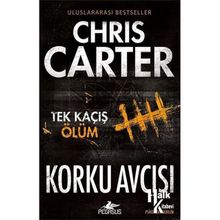 Korku Avcısı - Tek Kaçış Ölüm - Chris Carter