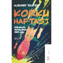 Korku Haftası Dünyanın Soyulduğu Yedi Gün Aleksey Tolstoy