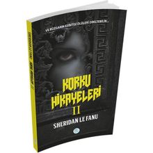 Korku Hikayeleri 2 - Joseph Sheridan Le Fanu