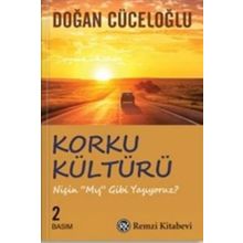 Korku Kültürü Niçin ''Mış'' Gibi Yaşıyoruz - Doğan Cüceloğl