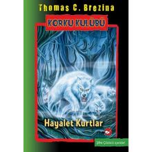 Korku Kulübü 16 - Hayalet Kurtlar - thomas brazina