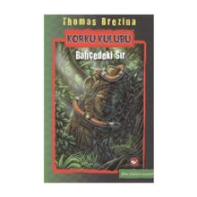 KORKU KULÜBÜ 4 - BAHÇEDEKİ SIR - THOMAS BREZINA