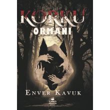 Korku Ormanı Enver Kavuk