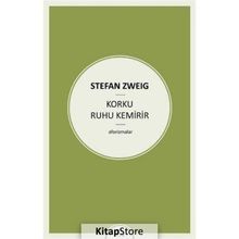Korku Ruhu Kemirir - Stefan Zweig
