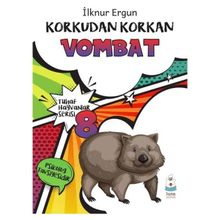 Korkudan Korkan Vombat - İlknur Ergun