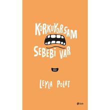 Korkuyorsam Sebebi Var - Leyla Polat