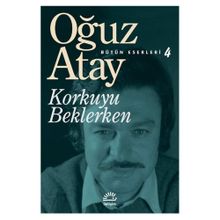 KORKUYU BEKLERKEN - OĞUZ ATAY