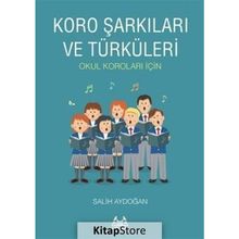 KORO ŞARKILARI VE TÜRKÜLERİ - SALIH AYDOĞAN