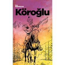 Köroğlu - Rıza Süreyya