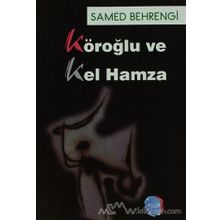 Köroğlu ve Kel Hamza - Samed Bahrengi