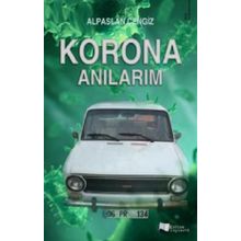 Korona Anılarım - Alpaslan Cengiz - Karina Yayınevi