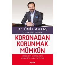 Koronadan Korunmak Mümkün - Dr. Ümit Aktaş