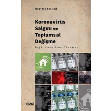 Koronavirüs Salgını ve Toplumsal Değişme Doğa Minopticon Thanatos Çizgi Kitabevi Yayınları