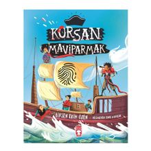 Korsan Mavi Parmak (ciltli) / Birsen Ekim Özen / Timaş Çocuk Yayınları