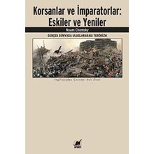 Korsanlar ve İmparatorlar: Eskiler ve Yeniler: Gerçek Dünyada Uluslararası Terörizm