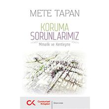 Koruma Sorunlarımız - Mete Tapan