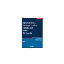 Koruma Tedbirleri Nedeniyle Tazminat ve Hakimlerin Hukuki Sorumluluğu - Erhan Günay