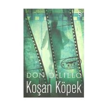 Koşan Köpek - Don Delillo