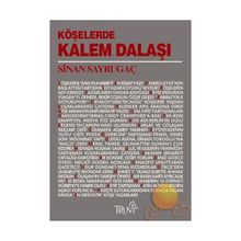 KÖŞELERDE KALEM DALAŞI - SINAN SAYRUGAÇ