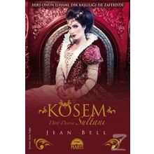 Kösem Dört Devrin Sultanı - Jean Bell