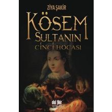 Kösem Sultanın Cinci Hocası - Ziya Şakir