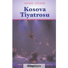 Kosova Tiyatrosu - Senem Cevher